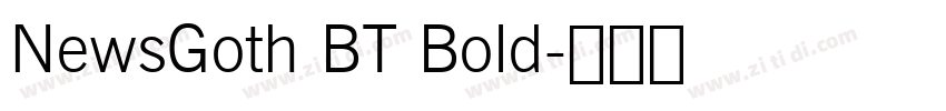 NewsGoth BT Bold字体转换 NewsGoth BT Bold字体转换